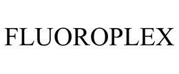 FLUOROPLEX trademark
