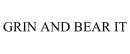 GRIN AND BEAR IT trademark
