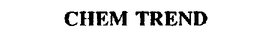CHEM TREND trademark