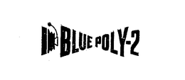 BLUE POLY-2 trademark