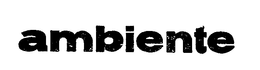 AMBIENTE trademark