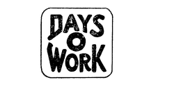 DAYS O WORK trademark