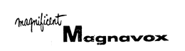 MAGNIFICENT MAGNAVOX trademark