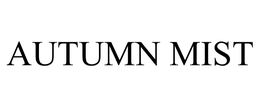AUTUMN MIST trademark