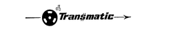 TRAN$MATIC trademark
