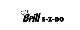 BRILL E-Z-DO trademark