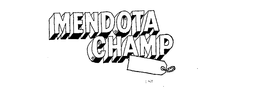 MENDOTA CHAMP trademark