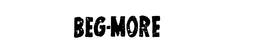 BEG-MORE trademark