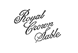 ROYAL CROWN SABLE trademark