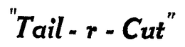 "TAIL-R-CUT" trademark