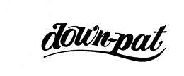 DOWN-PAT trademark