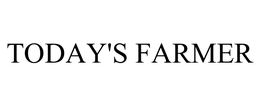 TODAY'S FARMER trademark