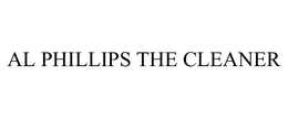 AL PHILLIPS THE CLEANER trademark