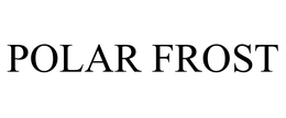 POLAR FROST trademark