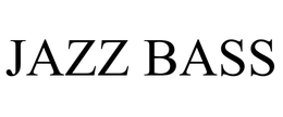 JAZZ BASS trademark