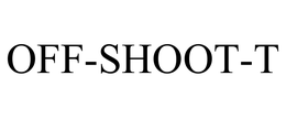 OFF-SHOOT-T trademark