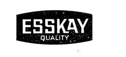ESSKAY QUALITY trademark