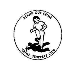 STAMP OUT CRIME CRIME STOPPERS CLUB trademark