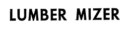 LUMBER MIZER trademark