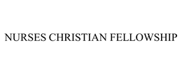 NURSES CHRISTIAN FELLOWSHIP trademark