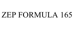 ZEP FORMULA 165 trademark