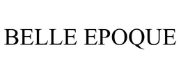 BELLE EPOQUE trademark