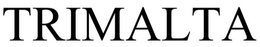 TRIMALTA trademark