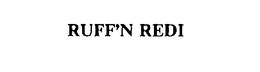 RUFF'N REDI trademark