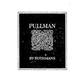 PULLMAN BY ROTHMANS trademark