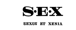 S-E-X SEXUS ET XENIA trademark