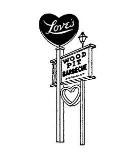 LOVE'S WOOD PIT BARBECUE RESTAURANT trademark