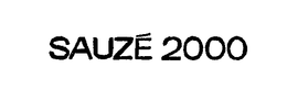 SAUZE 2000 trademark