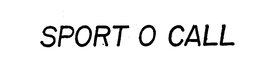 SPORT O CALL trademark