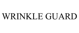 WRINKLE GUARD trademark