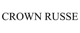CROWN RUSSE trademark