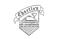 CHARLIE'S CAFE EXCEPTIONALE trademark