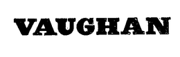 VAUGHAN trademark