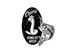 CREME KING OF BAITS trademark