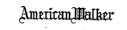AMERICAN WALKER trademark