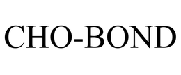CHO-BOND trademark