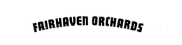 FAIRHAVEN ORCHARDS trademark
