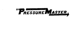 PRESSURE MASTER trademark