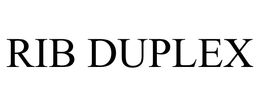 RIB DUPLEX trademark