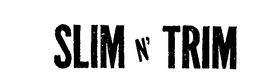 SLIM N' TRIM trademark