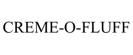 CREME-O-FLUFF trademark