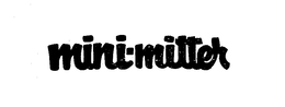 MINI-MITTER MINI-MITTEK trademark