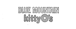 BLUE MOUNTAIN KITTY O'S trademark