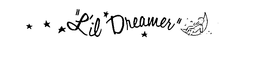 "L'IL DREAMER" trademark