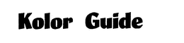 KOLOR GUIDE trademark
