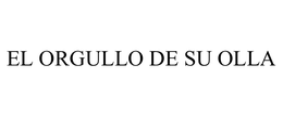 EL ORGULLO DE SU OLLA trademark